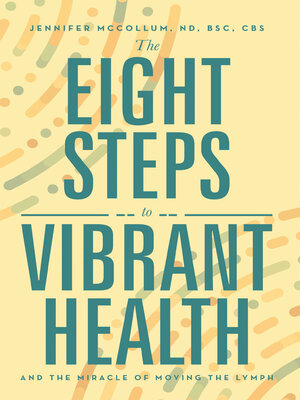 cover image of The Eight Steps to Vibrant Health
